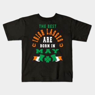 The Best Irish Lasses Are Born In May Ireland Flag Colors Kids T-Shirt
